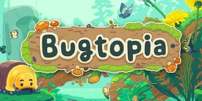 Bugtopia