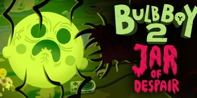 Bulb Boy 2: Jar of Despair