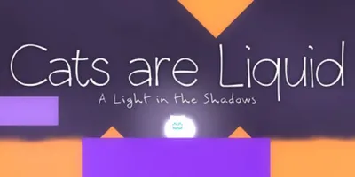 Cats are Liquid - A Light in the Shadows