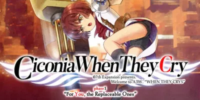Ciconia When They Cry - Phase 1: For You, the Replaceable Ones