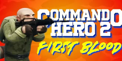 Commando Hero 2 : First Blood