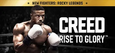Скачать Creed: Rise to Glory