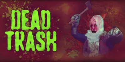 DEAD TRASH