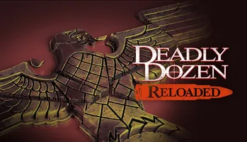 Deadly Dozen Reloaded