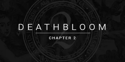Deathbloom: Chapter 2