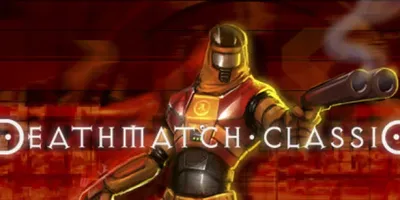 Deathmatch Classic