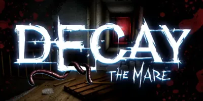 Decay: The Mare