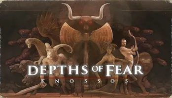 Depths of Fear Knossos