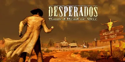 Desperados: Wanted Dead or Alive