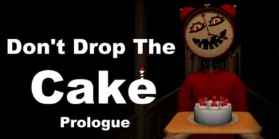 Don't Drop The Cake