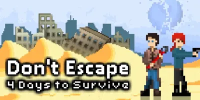 Don't Escape: 4 Days to Survive