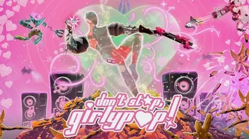 Don't Stop, Girlypop!
