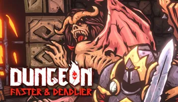 Dungeon: Faster & Deadlier