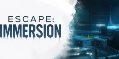 Escape: Immersion