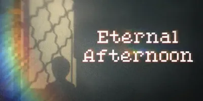 Eternal Afternoon
