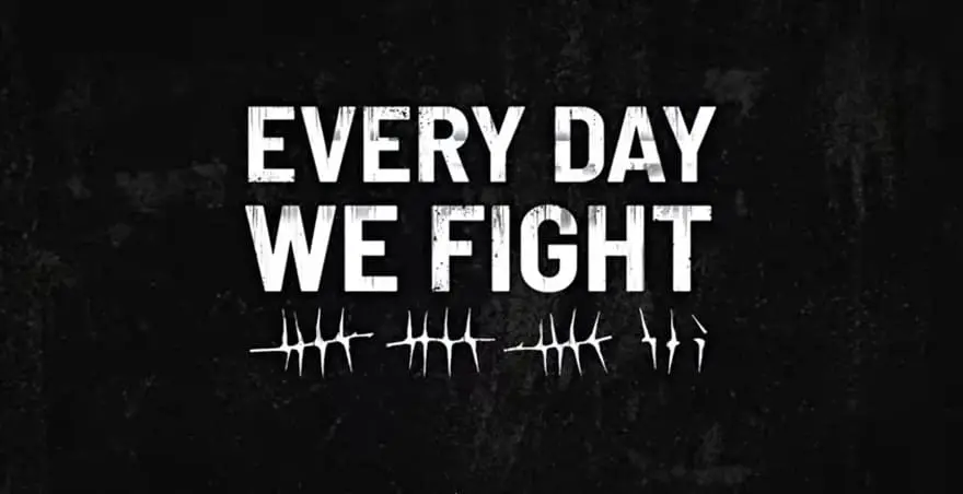 Every Day We Fight