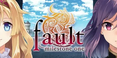 fault - milestone one