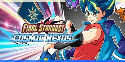 Final Stardust: Cosmic Nexus