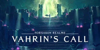 Forsaken Realms: Vahrin's Call