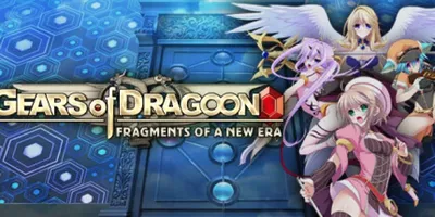 Gears of Dragoon: Fragments of a New Era