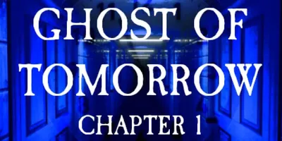 Ghost of Tomorrow: Chapter 1