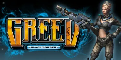 Greed: Black Border