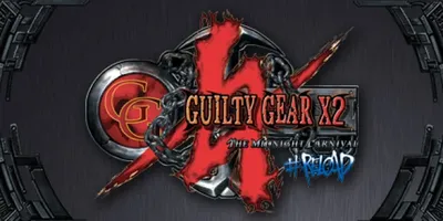 Guilty Gear X2 #Reload