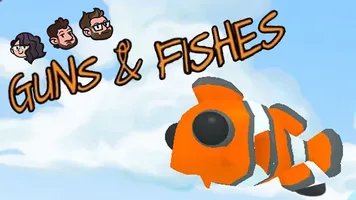 Guns and Fishes