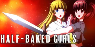 HALF-BAKED GIRLS