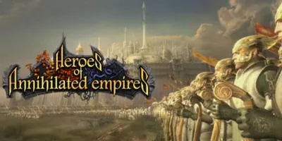 Heroes of Annihilated Empires