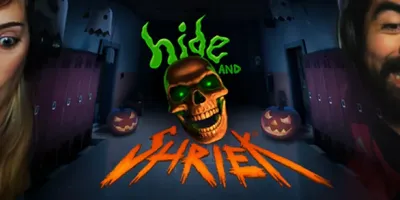 Hide and Shriek