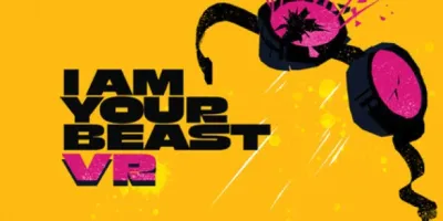 I AM YOUR BEAST VR