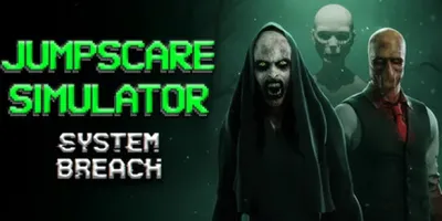 Jumpscare Simulator: System Breach