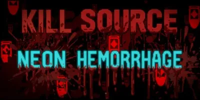 Kill Source: Neon Hemorrhage