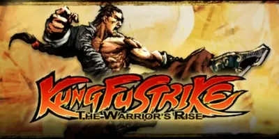 Kung Fu Strike - The Warrior's Rise