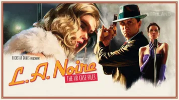 L.A. Noire: The VR Case Files