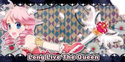 Long Live The Queen