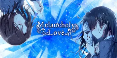 Melancholy Love