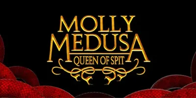 Molly Medusa: Queen of Spit