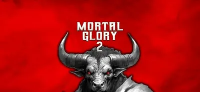 Mortal Glory 2