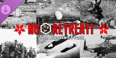 No Retreat! The Russian Front