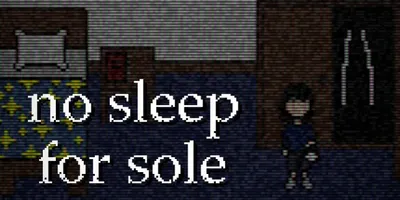 no sleep for sole