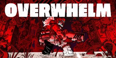 OVERWHELM