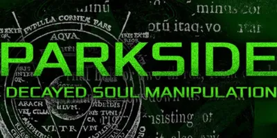 PARKSIDE: DECAYED SOUL MANIPULATION