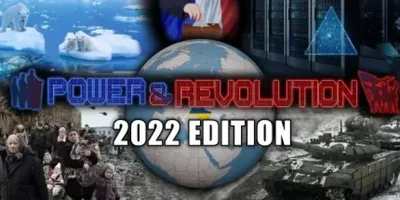 Power and Revolution 2022 Edition