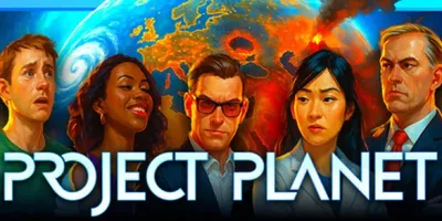 Project Planet - Earth vs Humanity