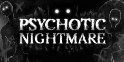 Psychotic Nightmare