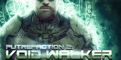 Putrefaction 2: Void Walker