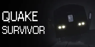 Quake Survivor