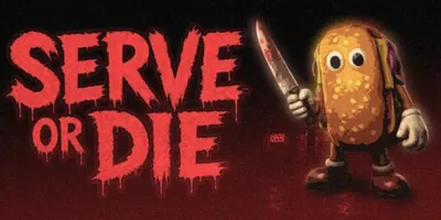Serve Or Die
